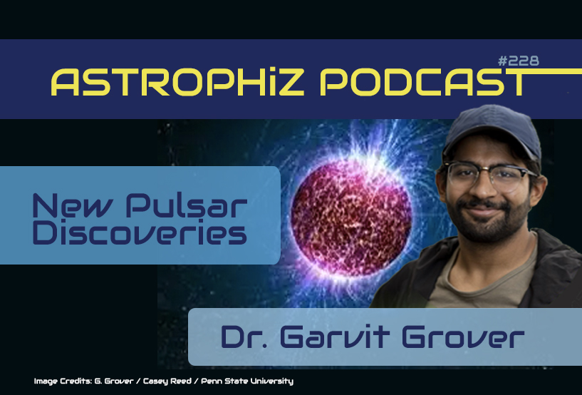 Astronomy~Astrophiz#228~Dr Garvit Grover