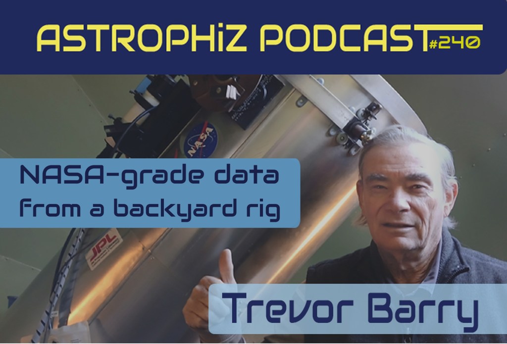 Episode 240: Trevor Barry – The Outback Astronomer | Custom Rigs, Laminar Airflow & Planetary Capture