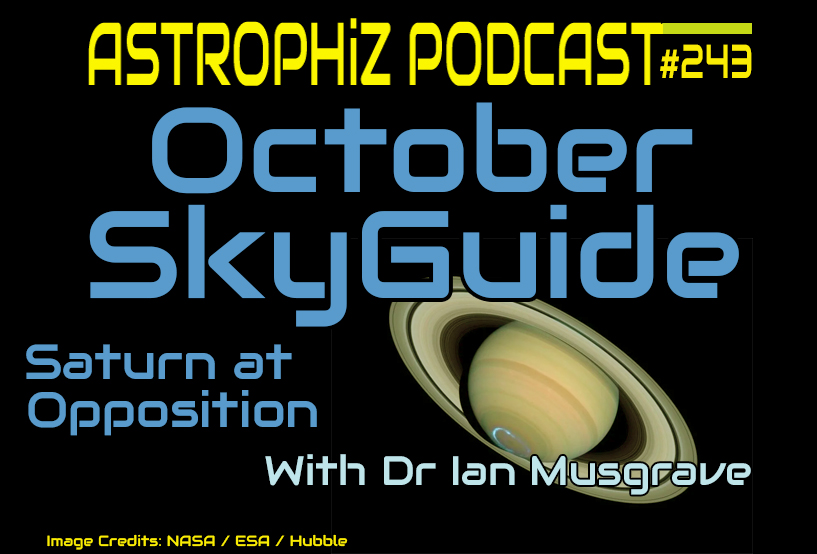 Astrophiz 243: October Sky Guide — Saturn at Opposition, Mars in the Beehive Cluster, the Orionid Meteor Shower, and Could Life Be Hiding in the Clouds of Venus?